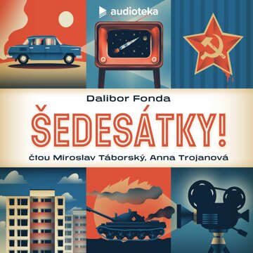 Obálka audioknihy Šedesátky!