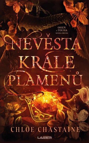 Obálka knihy Oheň a touha - Kniha druhá: Nevěsta Krále plamenů