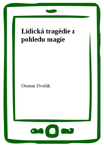 Obálka knihy Lidická tragédie z pohledu magie