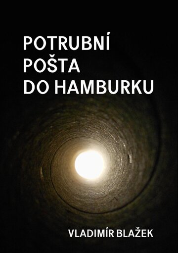 Obálka knihy Potrubní pošta do Hamburku