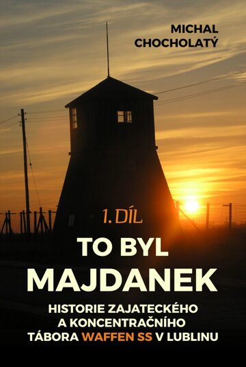 Obálka knihy To byl Majdanek