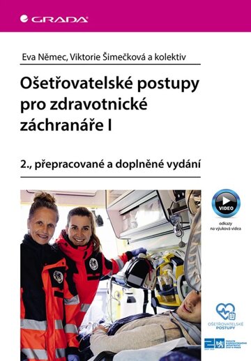 Obálka knihy Ošetřovatelské postupy pro zdravotnické záchranáře I