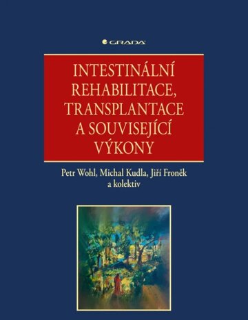 Obálka knihy Intestinální rehabilitace, transplantace a související výkony