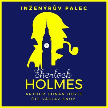 Obálka audioknihy Sherlock Holmes – Inženýrův palec