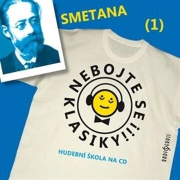 Obálka audioknihy Nebojte se klasiky! Hudební škola 1 - Bedřich Smetana