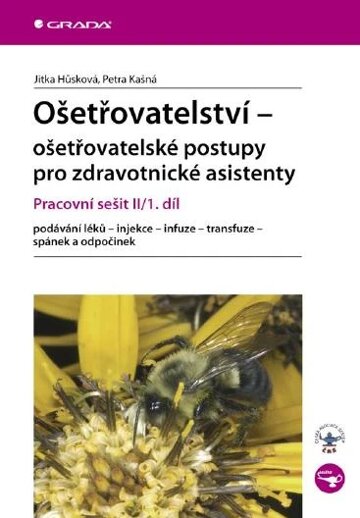 Obálka knihy Ošetřovatelství - ošetřovatelské postupy pro zdravotnické asistenty