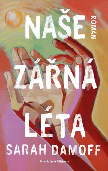 Obálka knihy Naše zářná léta