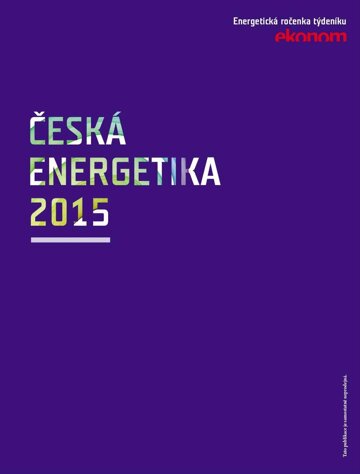 Obálka e-magazínu Ekonom 46 - 12.11.2015 - příloha Česká energetika 2015
