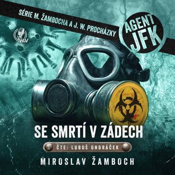 Obálka audioknihy Agent JFK – Se smrtí v zádech