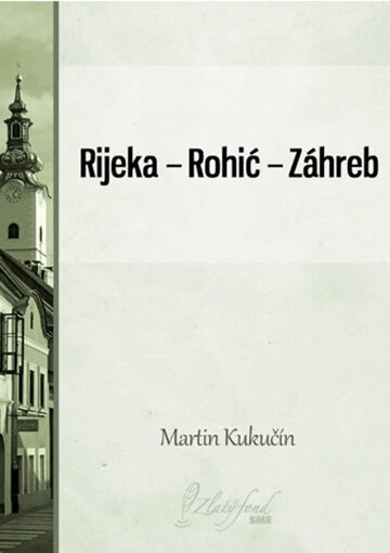 Obálka knihy Rijeka — Rohić — Záhreb