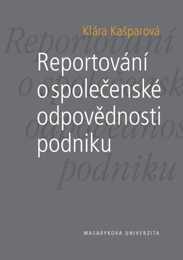 Obálka knihy Reportování o společenské odpovědnosti podniku