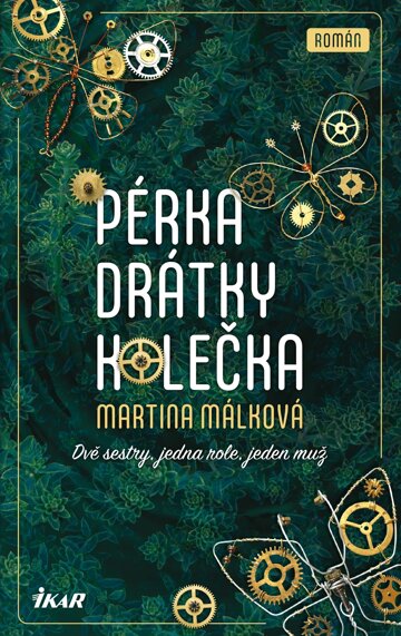 Obálka knihy Pérka, drátky, kolečka