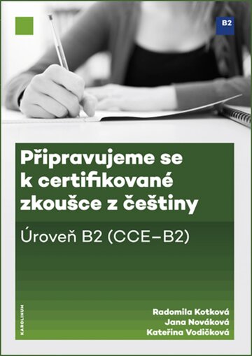 Obálka knihy Připravujeme se k certifikované zkoušce z češtiny. Úroveň B2