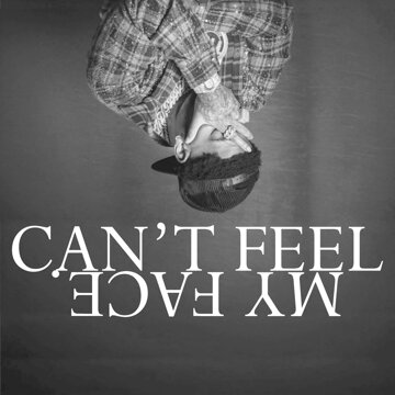 Obálka uvítací melodie CAN'T FEEL MY FACE.