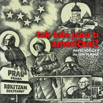 Obálka audioknihy Tak kde jsou ti Američani?