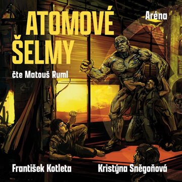 Obálka audioknihy Atomové šelmy: Aréna