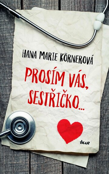Obálka knihy Prosím vás, sestřičko