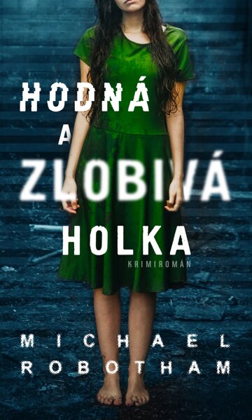 Obálka knihy Hodná a zlobivá holka