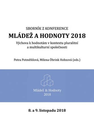 Obálka knihy Mládež a hodnoty 2018: Výchova k hodnotám v kontextu pluralitní a multikulturní společnosti