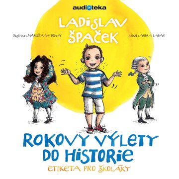 Obálka audioknihy Rokovy výlety do historie - Etiketa pro školáky