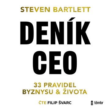 Obálka audioknihy Deník CEO: 33 pravidel byznysu a života