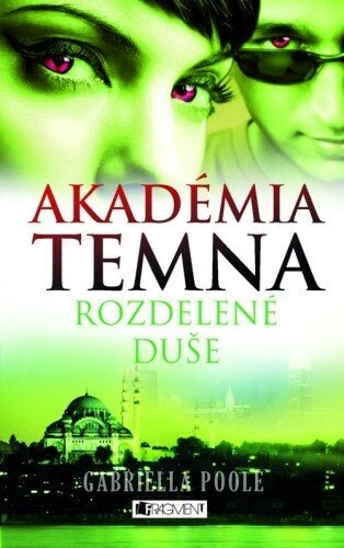 Obálka knihy Akadémia temna 3 – Rozdelené duše