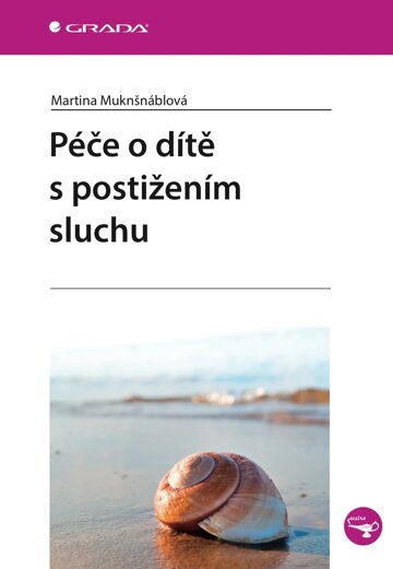 Obálka knihy Péče o dítě s postižením sluchu