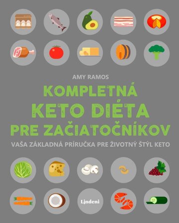 Obálka knihy Kompletná keto diéta pre začiatočníkov