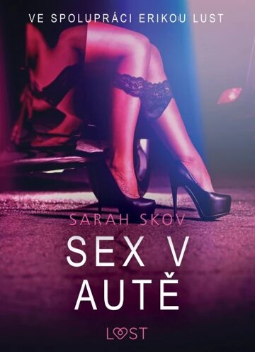 Obálka knihy Sex v autě - Sexy erotika