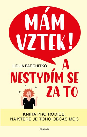 Obálka knihy Mám vztek! A nestydím se za to