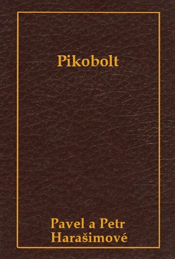 Obálka knihy Pikobolt