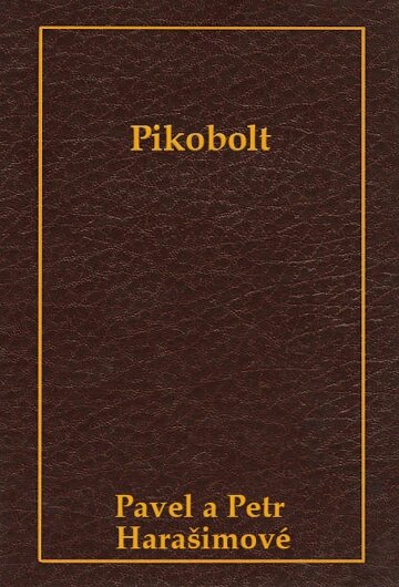 Obálka knihy Pikobolt
