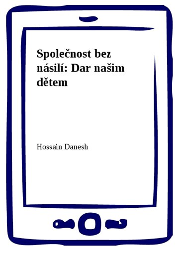 Obálka knihy Společnost bez násilí: Dar našim dětem