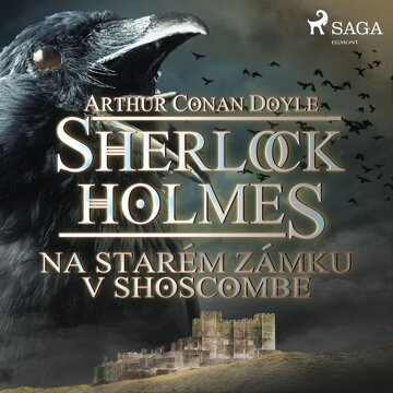 Obálka audioknihy Sherlock Holmes: Na starém zámku v Shoscombe