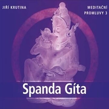 Obálka audioknihy Meditační promluvy 3 - Spanda Gíta