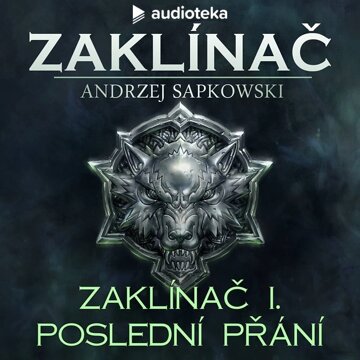 Obálka audioknihy Zaklínač I. Poslední přání - komplet