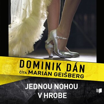 Obálka audioknihy Jednou nohou v hrobe