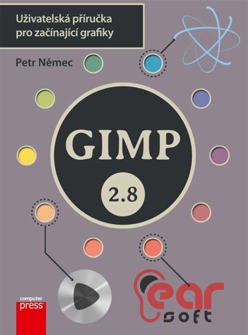 Obálka knihy GIMP 2.8 - Uživatelská příručka pro začínající grafiky