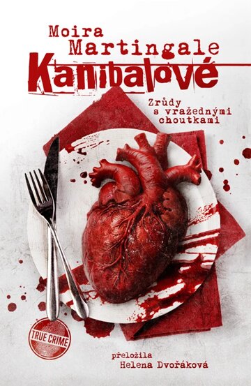 Obálka knihy Kanibalové: Zrůdy s vražednými choutkami