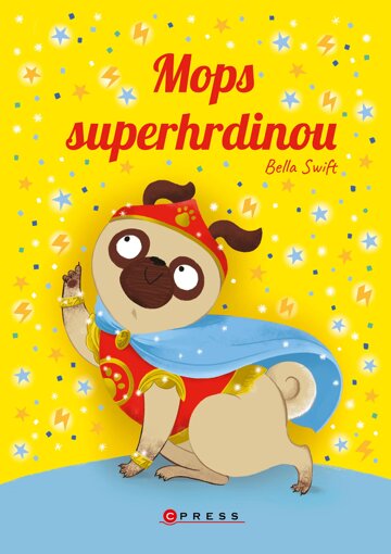 Obálka knihy Mops superhrdinou