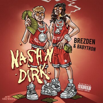 Obálka uvítací melodie Nash n Dirk (feat. BabyTron)