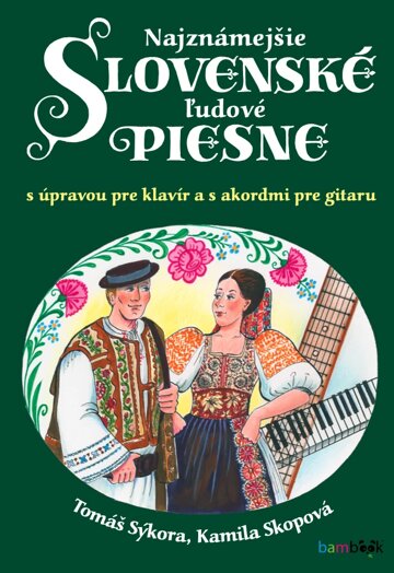 Obálka knihy Najznámejšie slovenské ľudové piesne