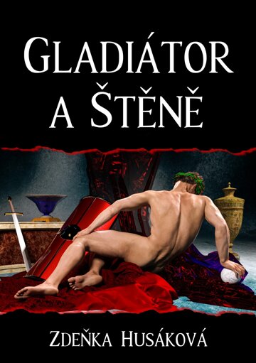Obálka knihy Gladiátor a Štěně