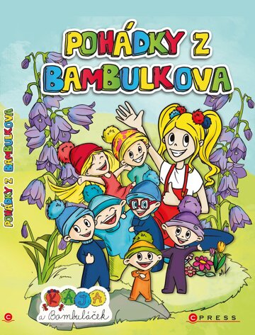 Obálka knihy Kája a Bambuláček – Pohádky z Bambulkova