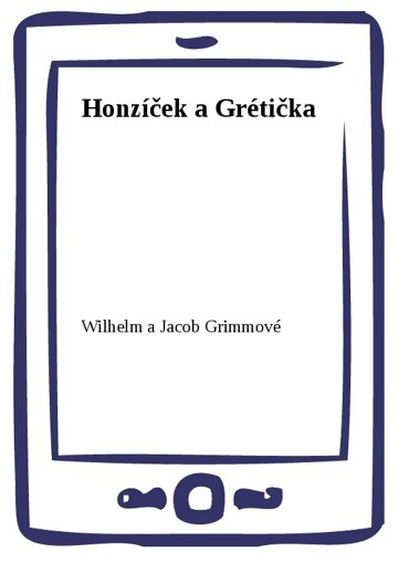 Obálka knihy Honzíček a Grétička
