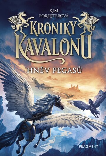 Obálka knihy Kroniky Kavalonu - Hněv pegasů
