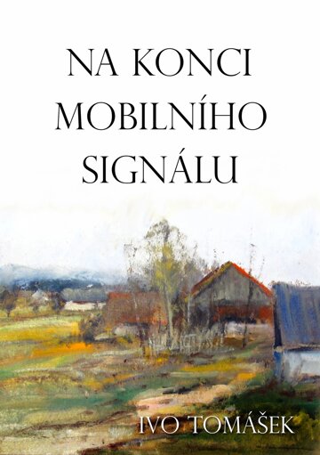 Obálka knihy Na konci mobilního signálu