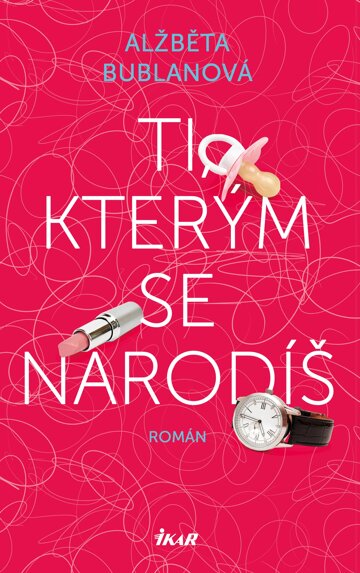 Obálka knihy Ti, kterým se narodíš