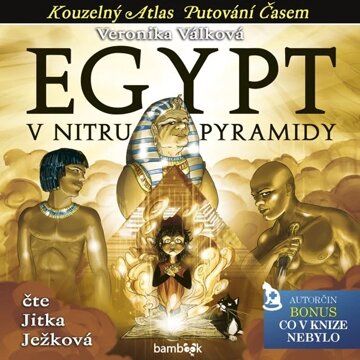 Obálka audioknihy Egypt - V nitru pyramidy