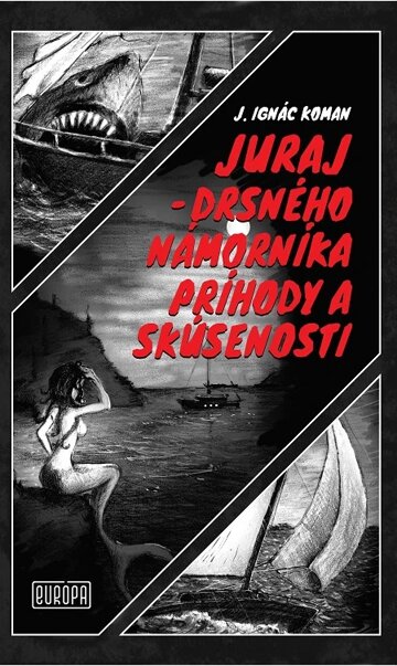 Obálka knihy Juraj – drsného námorníka príhody a skúsenosti
